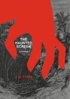 The Haunted Screen By J. M. Tyree Cover Image
