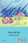 Kay and Jay: Book 6 By Shelley Davidow, Shelley Davidow (Illustrator) Cover Image