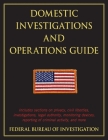 Domestic Investigations and Operations Guide By The Federal Bureau of Investigation Cover Image