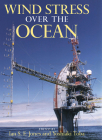 Wind Stress Over the Ocean By Ian S. F. Jones (Editor), Yoshiaki Toba (Editor), Jones Ian S. F. (Editor) Cover Image