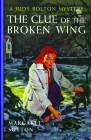 Clue Of The Broken Wing (Judy Bolton Mysteries) By Margaret Sutton Cover Image