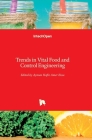Trends in Vital Food and Control Engineering By Ayman Amer Eissa (Editor) Cover Image