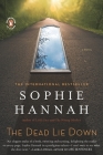 The Dead Lie Down: A Zailer and Waterhouse Mystery (A Zailer & Waterhouse Mystery #4) By Sophie Hannah Cover Image