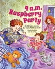 4 a.m. Raspberry Party: Childhood Poems By Sara Patricia Kelly, Ella Elviana (Illustrator) Cover Image