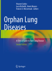 Orphan Lung Diseases: A Clinical Guide to Rare Lung Disease By Vincent Cottin (Editor), Luca Richeldi (Editor), Kevin Brown (Editor) Cover Image