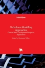 Turbulence Modelling Approaches: Current State, Development Prospects, Applications Cover Image