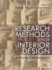 Research Methods for Interior Design: Applying Interiority By Dana E. Vaux (Editor), David Wang (Editor) Cover Image