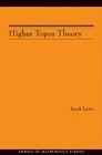 Higher Topos Theory (Am-170) (Annals of Mathematics Studies #170) By Jacob Lurie Cover Image