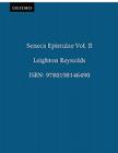 Ad Lucilium Epistulae Morales: Volume II: Books XIV-XX. (Oxford Classical Texts #2) By Seneca, L. D. Reynolds (Editor) Cover Image