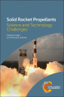 Solid Rocket Propellants: Science and Technology Challenges Cover Image