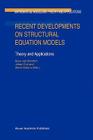 Recent Developments on Structural Equation Models: Theory and Applications (Mathematical Modelling: Theory and Applications #19) By Kees Van Montfort (Editor), Johan Oud (Editor), Albert Satorra (Editor) Cover Image