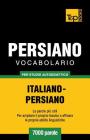 Vocabolario Italiano-Persiano per studio autodidattico - 7000 parole Cover Image