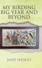 My Birding Big Year and Beyond Cover Image