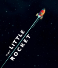 Tiny Little Rocket By Richard Collingridge, Richard Collingridge (Illustrator) Cover Image