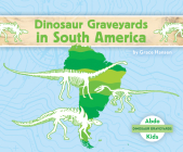 Dinosaur Graveyards in South America Cover Image