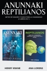 Anunnaki Reptilianos: Mitos de Sangre y Fuego Para la Humanidad (2 Libros en 1) Cover Image
