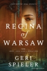 Regina of Warsaw: Love, Loss and Liberation By Geri Spieler Cover Image