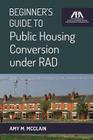Beginner's Guide to Public Housing Conversion Under Rad Cover Image