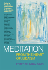 Meditation from the Heart of Judaism By Avram Davis (Editor), Alan Brill (Contribution by), Andrea Cohen-Keiner (Contribution by) Cover Image