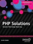 PHP Solutions: Dynamic Web Design Made Easy By David Powers Cover Image