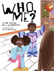 Who, Me? Cover Image