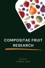 Compositae Fruit Research By Bidyut Kumar Jana Jana Cover Image