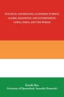 Political Governance, Economic Pursuit, Global Hegemony, and Environment; China, India, and the World By Kartik Roy Cover Image