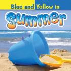 Blue and Yellow in Summer (Concepts) Cover Image