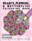 Hearts, Flowers, and Butterflies: Colouring Book (Complicated Colouring) By Complicated Colouring, Antony Briggs (Illustrator) Cover Image