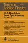 High-Resolution Laser Spectroscopy (Topics in Applied Physics #13) Cover Image