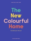 The New Colourful Home By Emma Merry, Neil Perry Cover Image