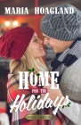 Home for the Holidays By Maria Hoagland Cover Image