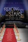 Reading with the Stars: A Celebration of Books and Libraries By Leonard Kniffel (Editor) Cover Image