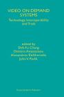 Video on Demand Systems: Technology, Interoperability and Trials By Shih-Fu Chang (Editor), Dimitris Anastassiou (Editor), Alexandros Eleftheriadis (Editor) Cover Image