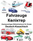 Deutsch-Kasachisch Fahrzeuge Zweisprachiges Bildwörterbuch für Kinder By Suzanne Carlson (Illustrator), Jr. Carlson, Richard Cover Image
