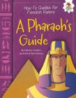 A Pharaoh's Guide (How-To Guides for Fiendish Rulers) Cover Image