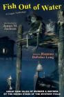 Fish Out of Water: A Guppy Anthology By Ramona DeFelice Long (Editor), James M. Jackson (Introduction by) Cover Image
