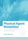 Physical Agent Modalities: Theory and Application for the Occupational Therapist Cover Image