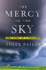 The Mercy of the Sky: The Story of a Tornado Cover Image
