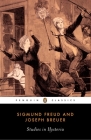 Studies in Hysteria By Sigmund Freud, Joseph Breuer, Nicola Luckhurst (Translated by), Rachel Bowlby (Introduction by) Cover Image