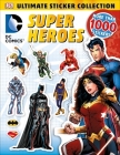 Ultimate Sticker Collection: DC Comics Super Heroes By DK Cover Image