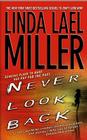 Never Look Back By Linda Lael Miller Cover Image