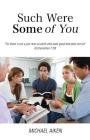 Such Were Some of You By Michael Aiken Cover Image