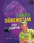 Annika Sörenstam: LPGA Champion By Abbe L. Starr Cover Image