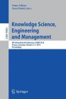 Knowledge Science, Engineering and Management: 9th International Conference, KSEM 2016, Passau, Germany, October 5-7, 2016, Proceedings By Franz Lehner (Editor), Nora Fteimi (Editor) Cover Image