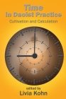 Time in Daoist Practice By Livia Kohn (Revised by) Cover Image