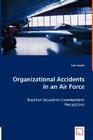 Organizational Accidents in an Air Force - Brazilian Squadron Commanders' Perceptions Cover Image