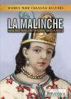 La Malinche: Indigenous Translator for Hernán Cortés in Mexico (Women Who Changed History) By Laura Loria Cover Image