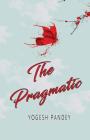 The Pragmatic By Yogesh Pandey Cover Image