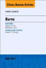 Burns, an Issue of Hand Clinics: Volume 33-2 (Clinics: Orthopedics #33) Cover Image